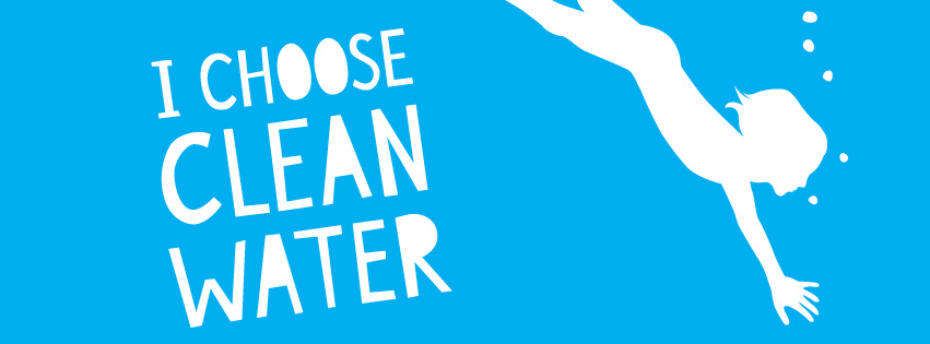 CHOOSE CLEAN WATER